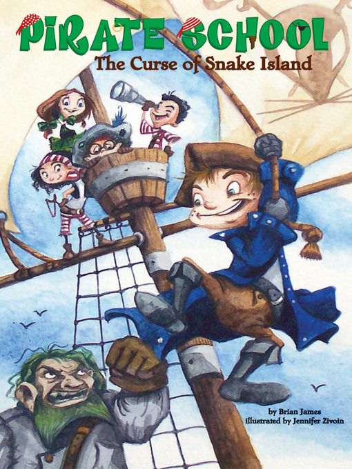 Title details for The Curse of Snake Island by Brian James - Available